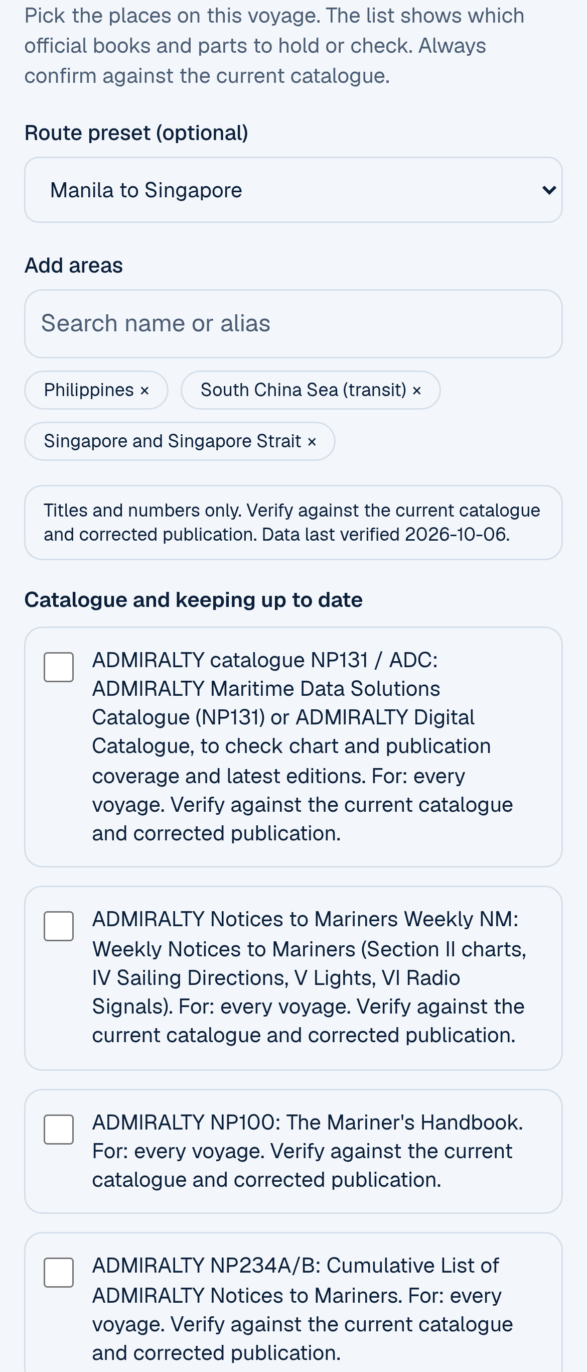 The publication checklist on a phone for Manila to Singapore: route preset Manila to Singapore, the areas Philippines, South China Sea (transit) and Singapore and Singapore Strait, the note Titles and numbers only, verify against the current catalogue, data last verified 2026-10-06, and the first lines under Catalogue and keeping up to date, such as the ADMIRALTY catalogue NP131, weekly Notices to Mariners, NP100 The Mariner's Handbook and NP234A/B Cumulative List of Notices to Mariners